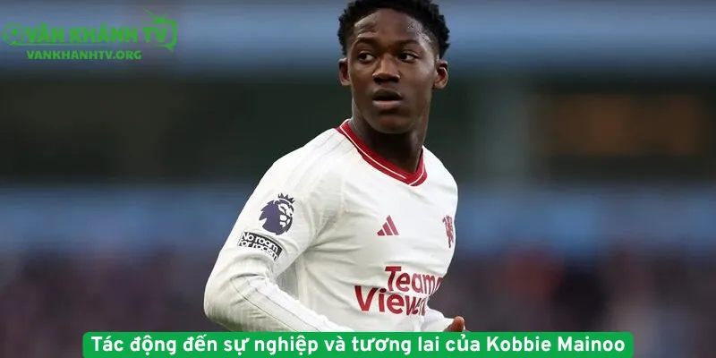 Tác động đến sự nghiệp và tương lai của Kobbie Mainoo